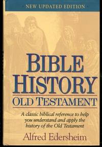 Bible History: Old Testament by Edersheim, Alfred - 1995-04-01