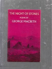 The Night of Stones : Poems by George Macbeth
