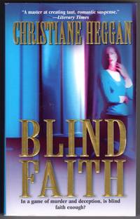 Blind Faith: The Miraculous Journey of Lula Hardaway, Stevie Wonder&#039;s Mother by Heggan, Christiane - 2001