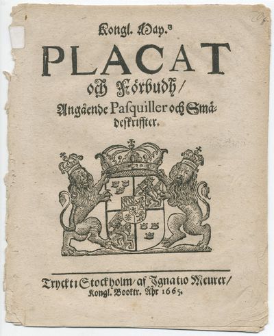 Kongl. may.tz placat och förbudh/ angående…