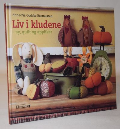 Liv i kludene - sy, quilt og appliker.