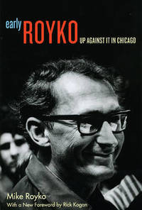 Early Royko: Up Against it in Chicago