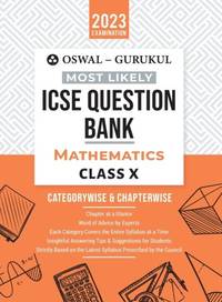 Oswal - Gurukul Mathematics Most Likely Question Bank : ICSE Class 10 For 2023 Exam