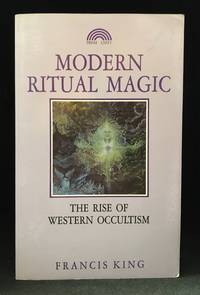 image of Modern Ritual Magic; The Rise of Western Occultism