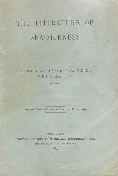 The Literature of Sea-Sickness. Reprinted from: Medical record, May 20, 1893