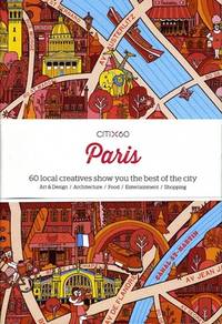 image of CITIx60: Paris : 60 Creatives Show You the Best of the City