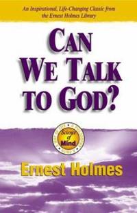 Can We Talk to God?