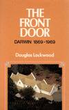 The Front Door: Darwin 1869-1969