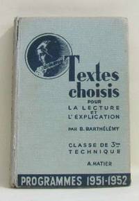 Textes choisis classe de 3ème technique(programes 1951-1952)