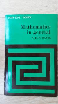 Mathematics in general. by Davis, A.E.F.: