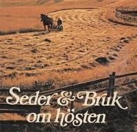Seder & bruk om hösten.