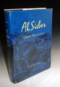 Al Sieber Chief of Scouts by Thrapp, Dan L - 1964