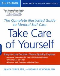 Take Care of Yourself, 9th Edition : The Complete Illustrated Guide to Medical Self-Care