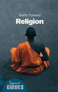 Religion : A Beginner's Guide