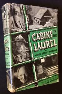 Cabins in the Laurel by Muriel Earley Sheppard - 1935