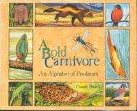 cover of A Bold Carnivore - An Alphabet of Predators
