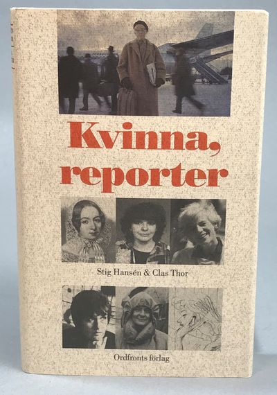 Kvinna, reporter. [Utg. av] Ordfronts Förlag.