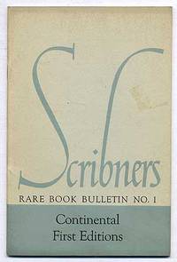 Scribner's Rare Book Bulletin Number 1: Continental First Editions