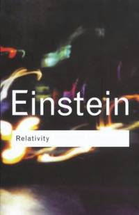 Relativity: The Special and the General Theory (Routledge Classics)