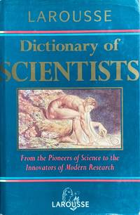 Larousse dictionary of scientists