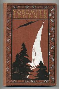 Yosemite Legends by SMITH, Bertha H - 1904