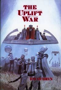 THE UPLIFT WAR by Brin, David - 1987