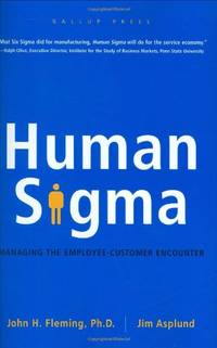 Human Sigma: Managing the Employee-Customer Encounter