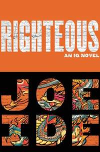 Righteous by Joe Ide - 2017