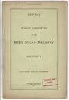 Report of the Senate Committee on the beet sugar industry in Minnesota. Hon. Henry Keller, chairman
