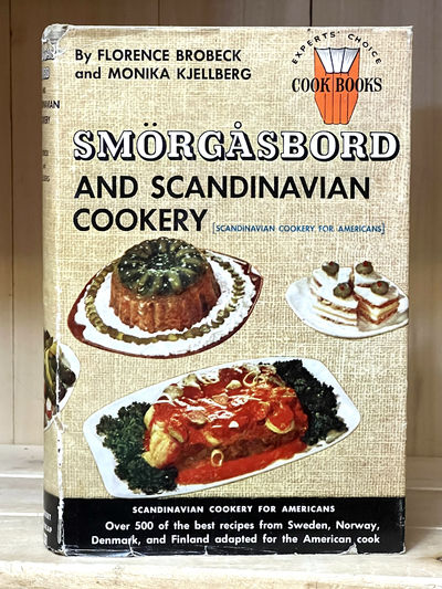 Smorgasbord and Scandinavian Cookery: Scandinavian Cookery for Americans (Expers' Choice Cook Books series.)