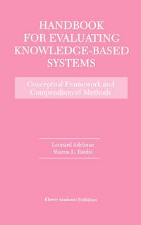 Handbook for Evaluating Knowledge-Based Systems : Conceptual Framework and Compendium of Methods