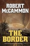 McCammon, Robert | Border, The | Signed First Edition Copy by McCammon, Robert - 2015