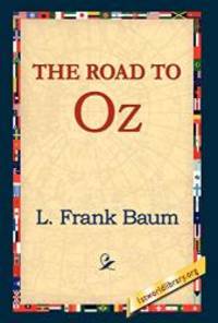 The Road to Oz by Baum, L. Frank - 2006-02-08