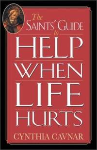 The Saints' Guide to Help When Life Hurts