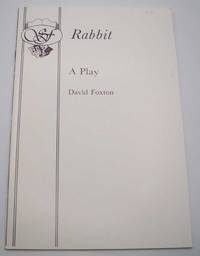 Rabbit: A Play