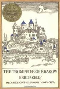 The Trumpeter of Krakow by Eric P. Kelly - 2003-09-05