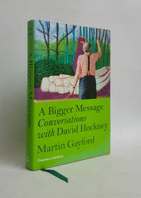 cover of A Bigger Message: Conversations with David Hockney