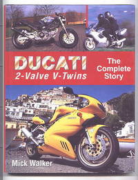 DUCATI 2 VALVE V TWINS:  THE COMPLETE STORY.