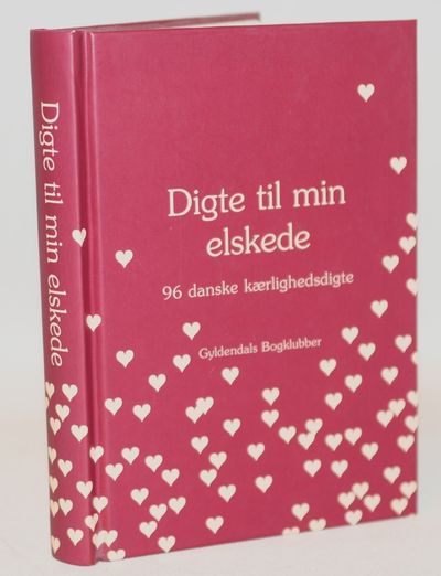 Digte til min elskede 96 kærlighedsdigte.