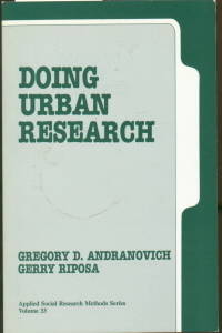 DOING URBAN RESEARCH-APPLIED SOCIAL RESEARCH METHODS SERIES-VOLUME 33