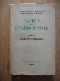 Pratique De L&#039;Oraison Mentale by Belorgey, Dom Godefroid - 1945