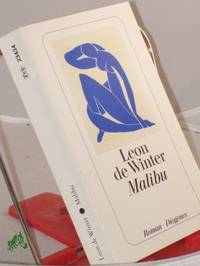 Malibu : Roman / Leon de Winter. Aus dem Niederländ. von Hanni Ehlers