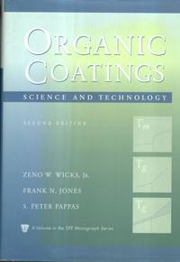 Organic Coatings: v.2: Science and Technology (Society of Plastics Engineers Monographs)