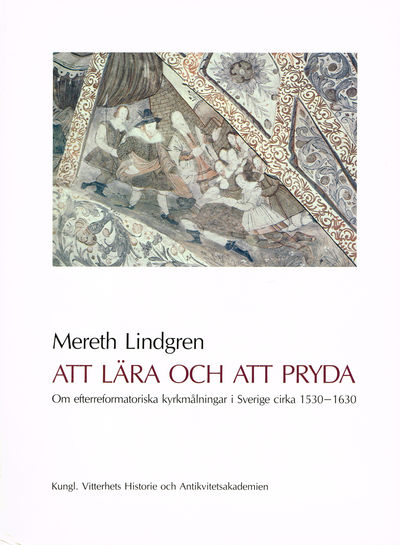 Att lära och att pryda. Om efterreformatoriska…