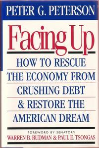 image of Facing Up: How to Rescue the Economy from Crushing Debt and Restore the American Dream