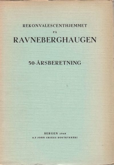 Rekonvalescenthjemmet på Ravenberghaugen.…