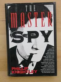 THE MASTER SPY: The Story of Kim Philby by Phillip Knightley - First American Edition 1st Printing - 1989 - from Joe Staats, Bookseller (SKU: 3875)