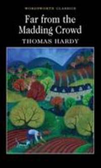 Far from the Madding Crowd (Wordsworth Classics) de Thomas Hardy - 1997