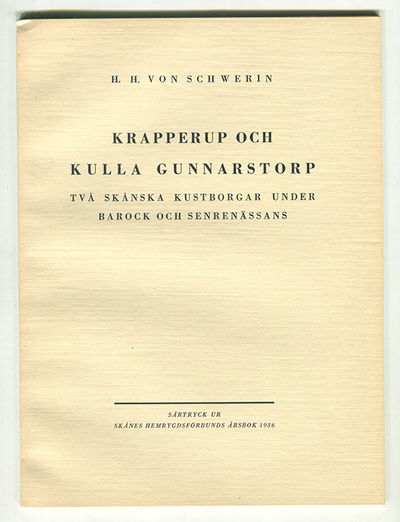 Krapperup och Kulla Gunnarstorp, två skånska…