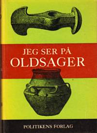 Jeg ser på oldsager